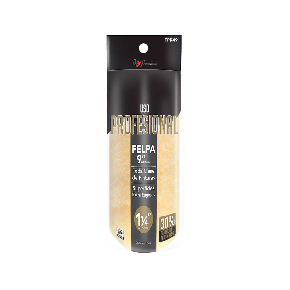 FELPA   9" ALTA DENSIDAD 1-1/4", BYP