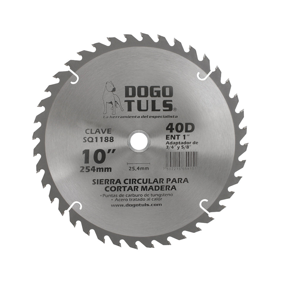 SIERRA CIRCULAR MADERA 10"  40D ENT 1" DOGOTULS SQ1188